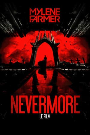 Poster for Mylène Farmer : Nevermore - The movie