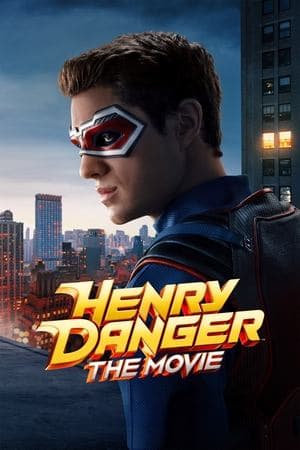 Poster for Henry Danger: The Movie