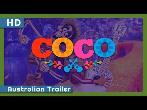 Coco (2017) Australian Trailer