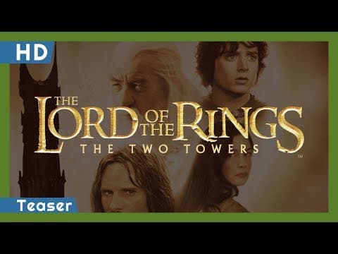 The Lord of the Rings: The Two Towers (2002) Teaser